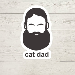 cat dad weatherproof vinyl decal  1.2" x 2.75 die cut sticker  artist credit By Michael Thompson  PLEASE NOTE THE SIZE OF THE DECAL they are small   Price includes and reflects shipping cost